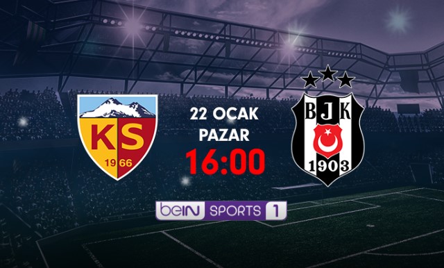 CANLI İZLE! Kayserispor Beşiktaş maçı canlı izle!  BJK Kayseri bein sports canlı izle!