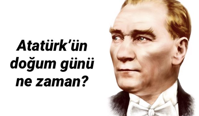 doğum günü atatürk